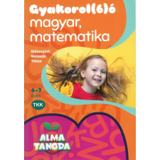 Almatanoda - Gyakorol(6) Magyar, matek 6-7 éveseknek tankönyv