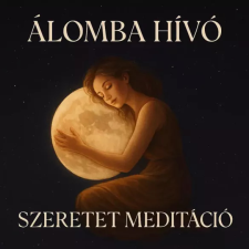  Álomba hívó szeretet meditáció egyéb e-könyv