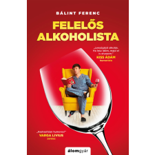 Álomgyár. Felelős alkoholista irodalom