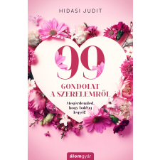 Álomgyár Kiadó 99 gondolat a szerelemről életmód, egészség