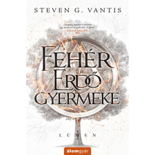 Álomgyár Kiadó A Fehér Erdő gyermeke - Lúmen 1. regény