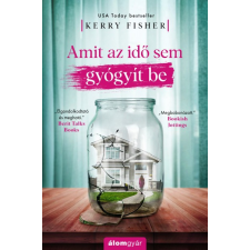 Álomgyár Kiadó Amit az idő sem gyógyít be regény