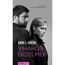 Álomgyár Kiadó Anne L. Green-Viharos érzelmek regény