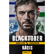 Álomgyár Kiadó Blacktober - Kádis regény