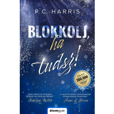 Álomgyár Kiadó Blokkolj, ha tudsz! regény