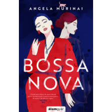 Álomgyár Kiadó Bossa nova regény