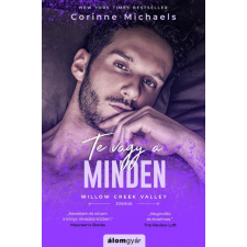 Álomgyár Kiadó Corinne Michaels - Te vagy a minden regény