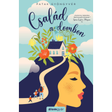 Álomgyár Kiadó Család a dombon 1. - Család a dombon regény