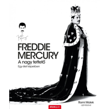 Álomgyár Kiadó FREDDIE MERCURY - A nagy tettető egyéb könyv
