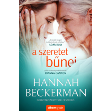 Álomgyár Kiadó Hannah Beckerman - A szeretet bűnei regény