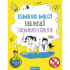 Álomgyár Kiadó Ismerd meg! Lebilincselő tudományos kísérletek