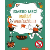 Álomgyár Kiadó Ismerd meg! - Lenyűgöző szabadtéri kísérletek (A)