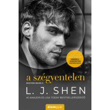 Álomgyár Kiadó L. J. Shen - A szégyentelen - Bostoni Bikák 2. regény