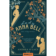 Álomgyár Kiadó Lady Anna Bell - Két világ között regény