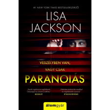 Álomgyár Kiadó Lisa Jackson: Paranoiás regény