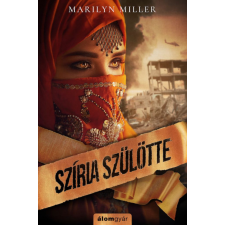 Álomgyár Kiadó Marilyn Miller - Szíria szülötte regény