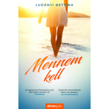 Álomgyár Kiadó Mennem kell regény