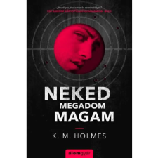 Álomgyár Kiadó Neked megadom magam regény