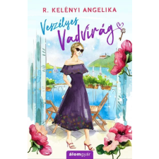 Álomgyár Kiadó R. Kelényi Angelika - Veszélyes Vadvirág regény