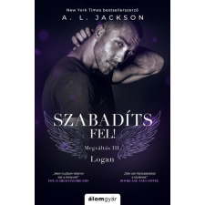 Álomgyár Kiadó Szabadíts fel! - Logan regény