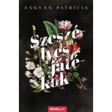 Álomgyár Kiadó Szeszélyes játékok | Ángyán Patrícia egyéb könyv