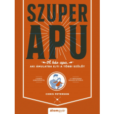 Álomgyár Kiadó Szuperapu (9789635701353) életmód, egészség