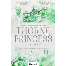 Álomgyár Kiadó Thorne Princess - Megtört hercegnő regény