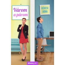 Álomgyár Kiadó Várom a párom regény