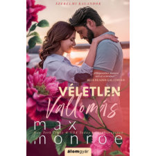 Álomgyár Kiadó Véletlen vallomás - Max Monroe regény