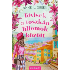 Álomgyár. Tövisek a toszkán liliomok között egyéb e-könyv