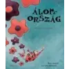 - ÁLOMORSZÁG - ILYEN MAMÁT SZERETNE MINDENKI