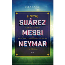  Álomtrió - Suárez, Messi, Neymar - Szemtől szemben az FC Barcelona megállíthatatlan csatáraival sport