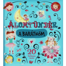  Álomtündér a barátnőm (új kiadás) gyermek- és ifjúsági könyv