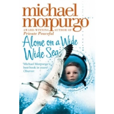  Alone on a Wide Wide Sea – Michael Morpurgo idegen nyelvű könyv