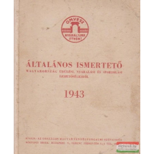  Általános ismertető Magyarország üdülési, nyaralási és sportolási lehetőségeiről - 1943 ajándékkönyv