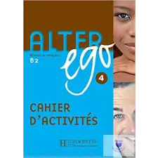  Alter Ego 4 Cahier D'Activités (B2) idegen nyelvű könyv