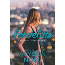 Alyson Noel NOEL, ALYSON - FEKETELISTA - IMÁDOTT SZÉPSÉGEK 2. regény