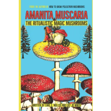  Amanita muscaria – Lily Jo White,Carl E. Miller (Puha kötésű) idegen nyelvű könyv