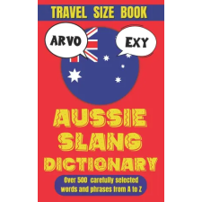 Amazon Digital Services LLC - Kdp Aussie Slang Dictionary | Slang Mania egyéb könyv