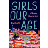 Amazon Publishing Girls Our Age | THOMPSON PHOEBE