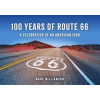 Amberley Publishing 100 Years of Route 66 | Mark Williamson