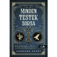 Ambrose Parry - Minden testek sorsa regény
