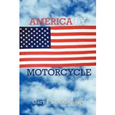  America by Motorcycle – Rodin Gary idegen nyelvű könyv