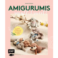 Amigurumis - small and sweet! – Annemarie Sichermann idegen nyelvű könyv