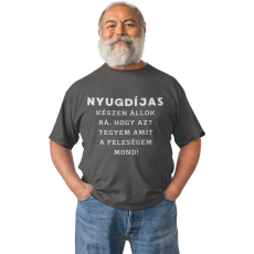  Amit a feleségem mond - Férfi Póló