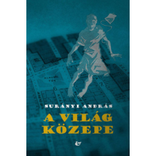 &amp; kiadó A világ közepe regény