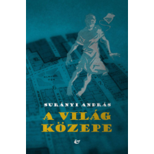 &amp; kiadó A világ közepe regény