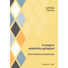 AMTAK Bt. A magyar népköltés gyöngyei egyéb e-könyv