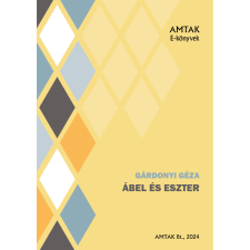 AMTAK Bt. Ábel és Eszter szépirodalom