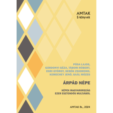 AMTAK Bt. Árpád népe szépirodalom